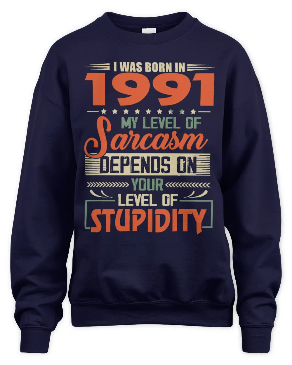 1991 HH89-K2 – Vintage Born to Be Sarcastic T-Shirt - Unisex Sweatshirt - Navy