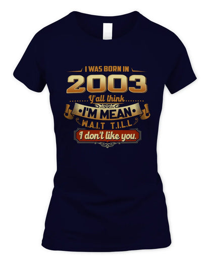 2003 HH89-K2 – Funny Birth Year Attitude Quote T-Shirt - Women's Standard T-Shirt - Navy