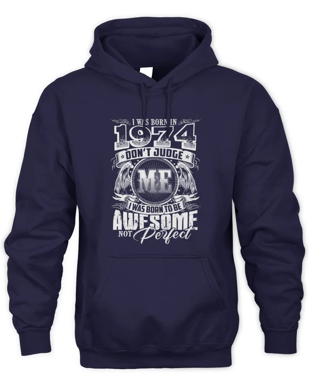1974 HH89-K2 – Awesome Birth Year Quote T-Shirt - Unisex Hoodie - Navy