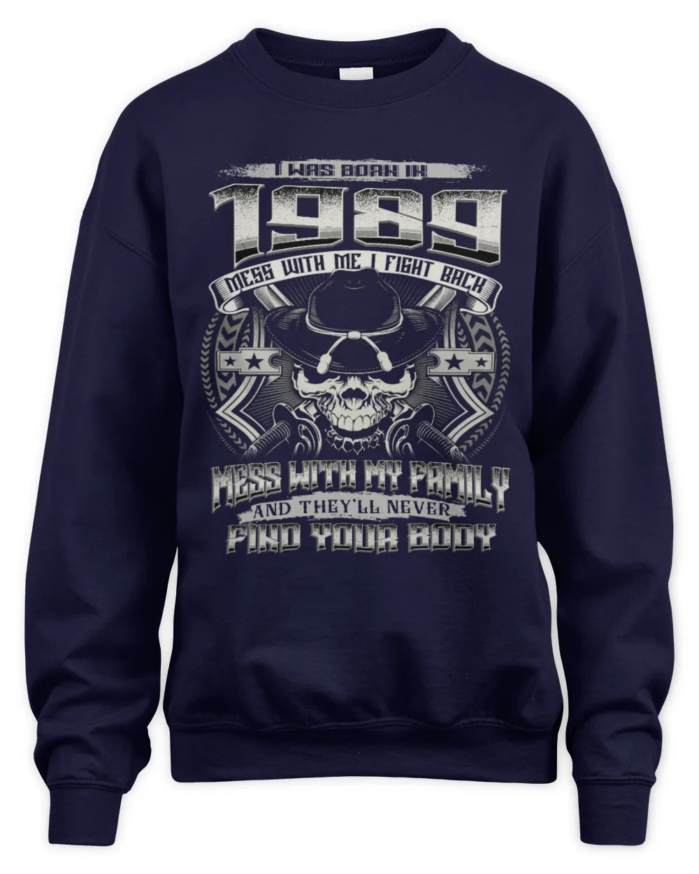 1989 HH89-K2 – T-shirt – Theme: "Birth Year – Family Always Protects" - Unisex Sweatshirt - Navy