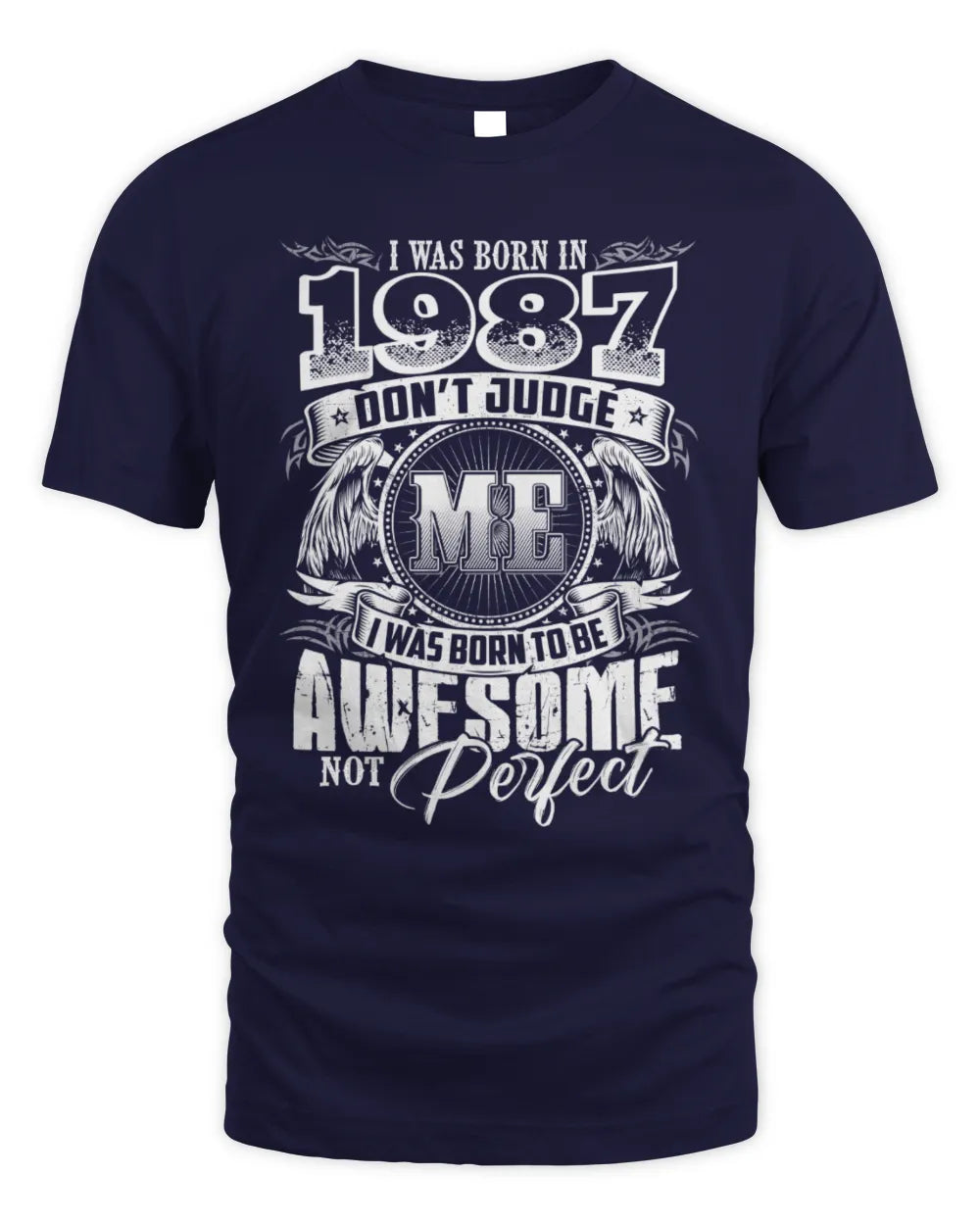 1987 HH89-K2 – Awesome Birth Year Quote T-Shirt - Unisex Standard T-Shirt - Navy