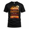 EDWARDS HH-F008 – Personalized Name Halloween Shirt – “I May Not Be Perfect, But I Am Limited Edition” Custom Apparel