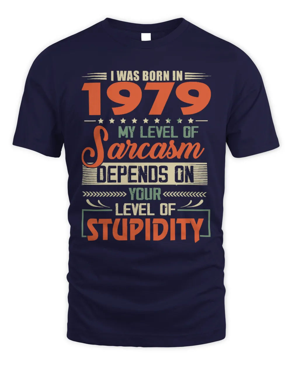 1979 HH89-K2 – Vintage Born to Be Sarcastic T-Shirt - Unisex Standard T-Shirt - Navy