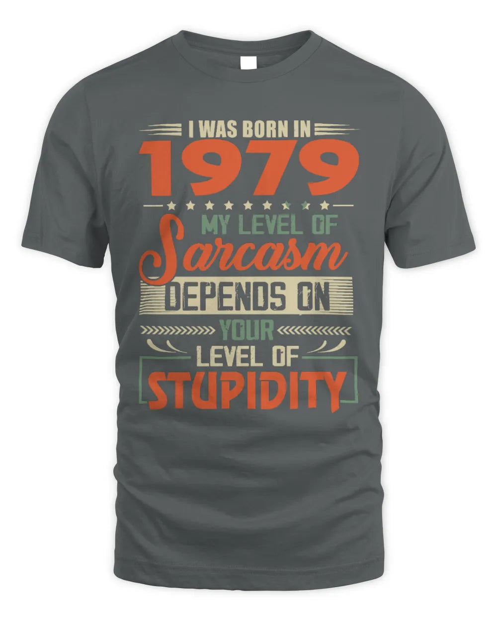 1979 HH89-K2 – Vintage Born to Be Sarcastic T-Shirt - Unisex Standard T-Shirt - Charcoal
