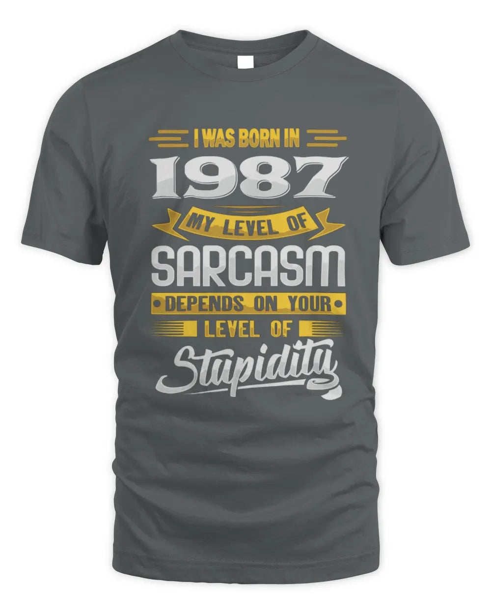 1987 HH88-K2 – Funny Birth Year Sarcasm Quote T-Shirt - Unisex Standard T-Shirt - Charcoal