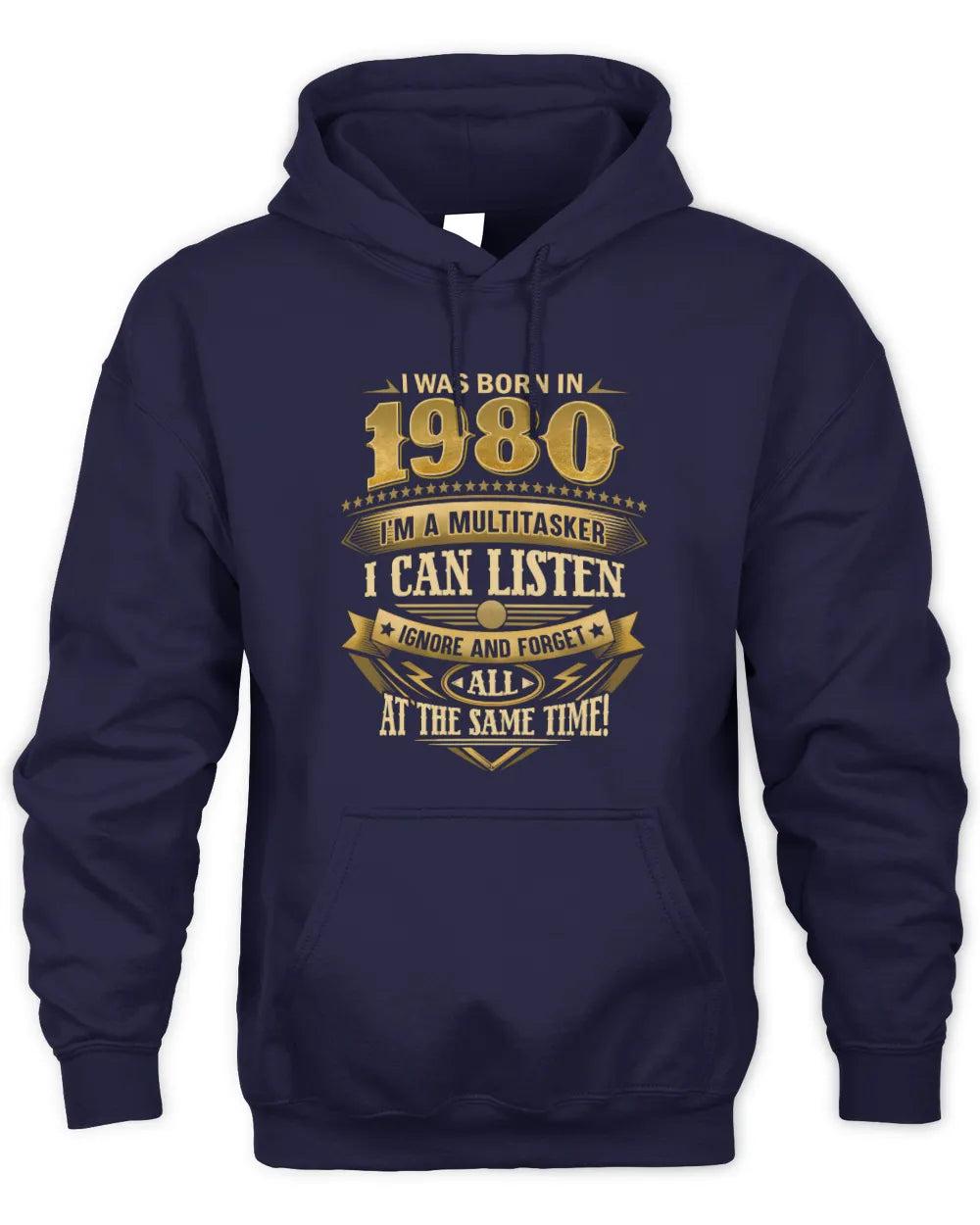 1980 HH89-K2 – Funny Birth Year Multitasker Quote T-Shirt - Unisex Hoodie - Navy