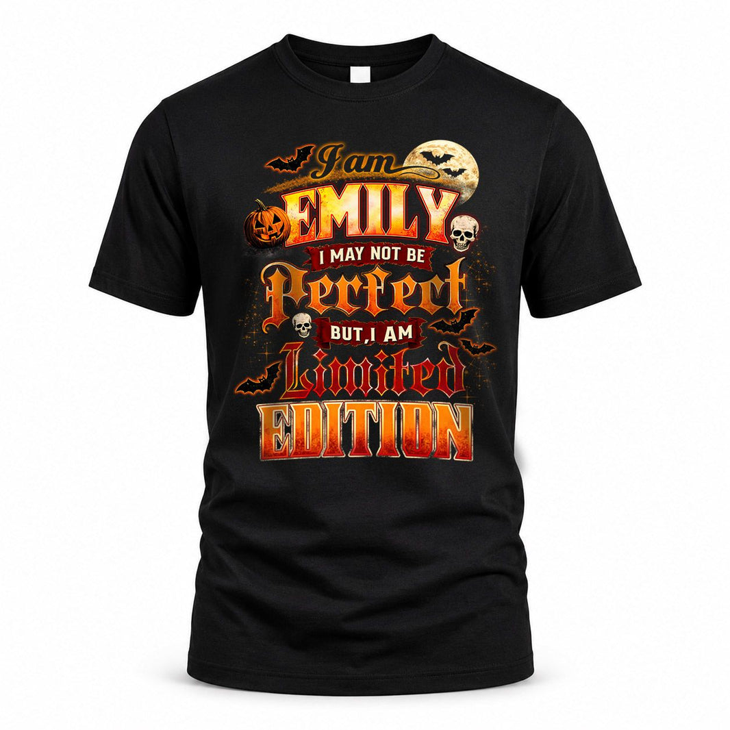 EMILY HH-F008 – Personalized Name Halloween Shirt – “I May Not Be Perfect, But I Am Limited Edition” Custom Apparel