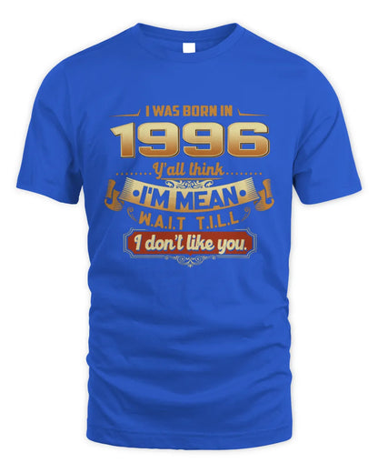 1996 HH89-K2 – Funny Birth Year Attitude Quote T-Shirt - Unisex Standard T-Shirt - Royal