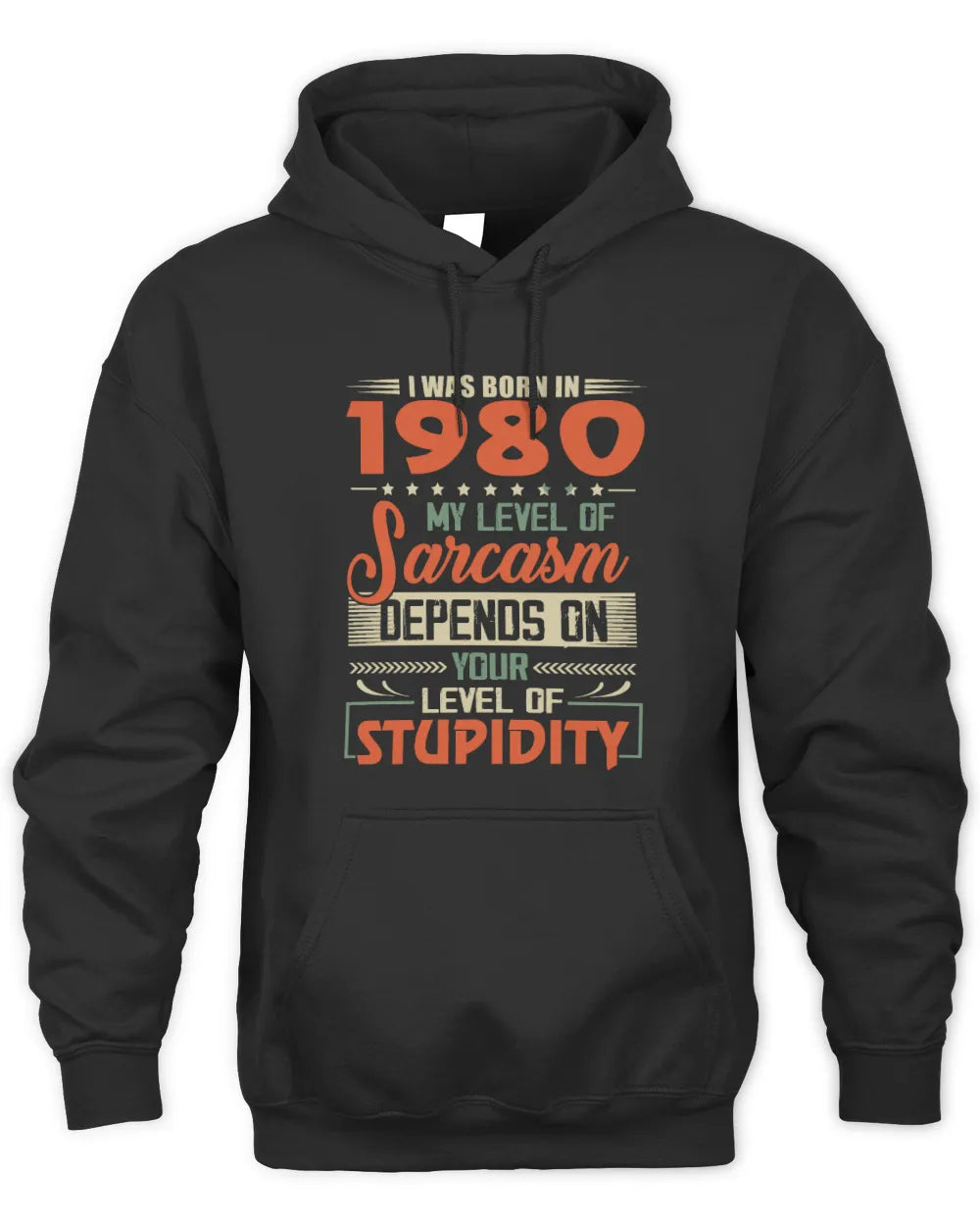 1980 HH89-K2 – Vintage Born to Be Sarcastic T-Shirt - Unisex Hoodie - Black