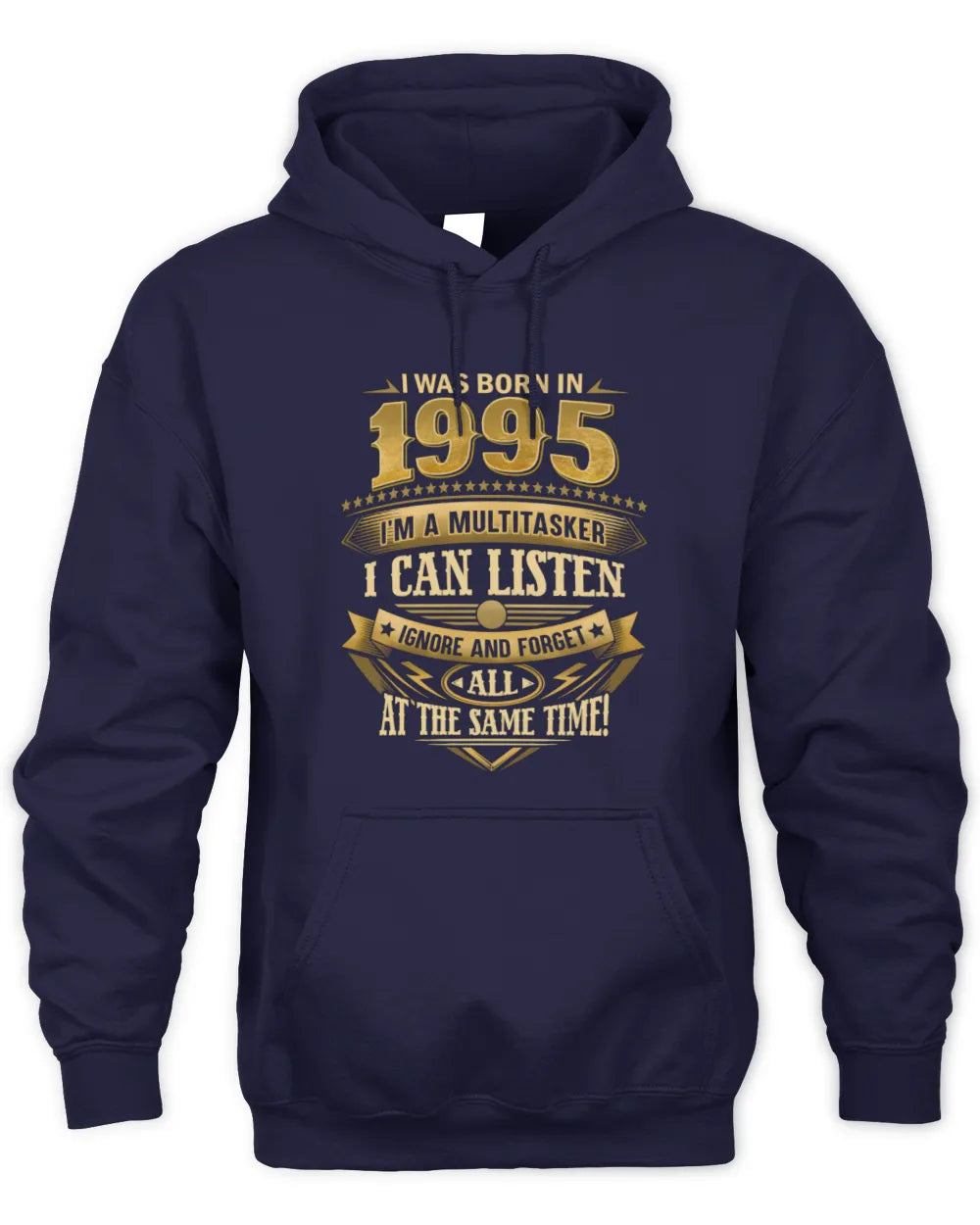 1995 HH89-K2 – Funny Birth Year Multitasker Quote T-Shirt - Unisex Hoodie - Navy