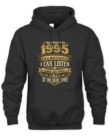 1995 HH89-K2 – Funny Birth Year Multitasker Quote T-Shirt - Unisex Hoodie - Black