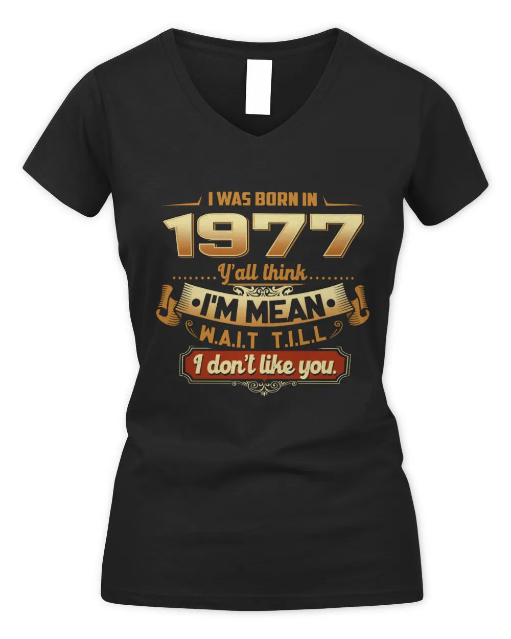1977 HH89-K2 – Funny Birth Year Attitude Quote T-Shirt - Women's V-Neck T-Shirt - Black