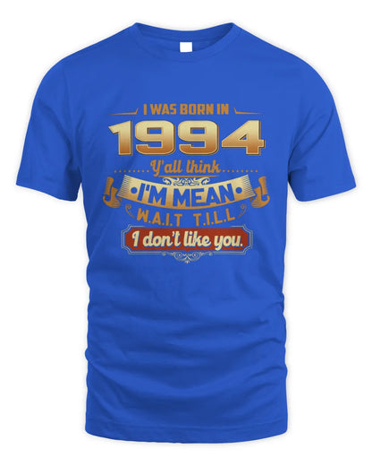 1994 HH89-K2 – Funny Birth Year Attitude Quote T-Shirt - Unisex Standard T-Shirt - Royal