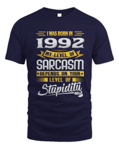 1992 HH88-K2 – Funny Birth Year Sarcasm Quote T-Shirt - Unisex Standard T-Shirt - Navy