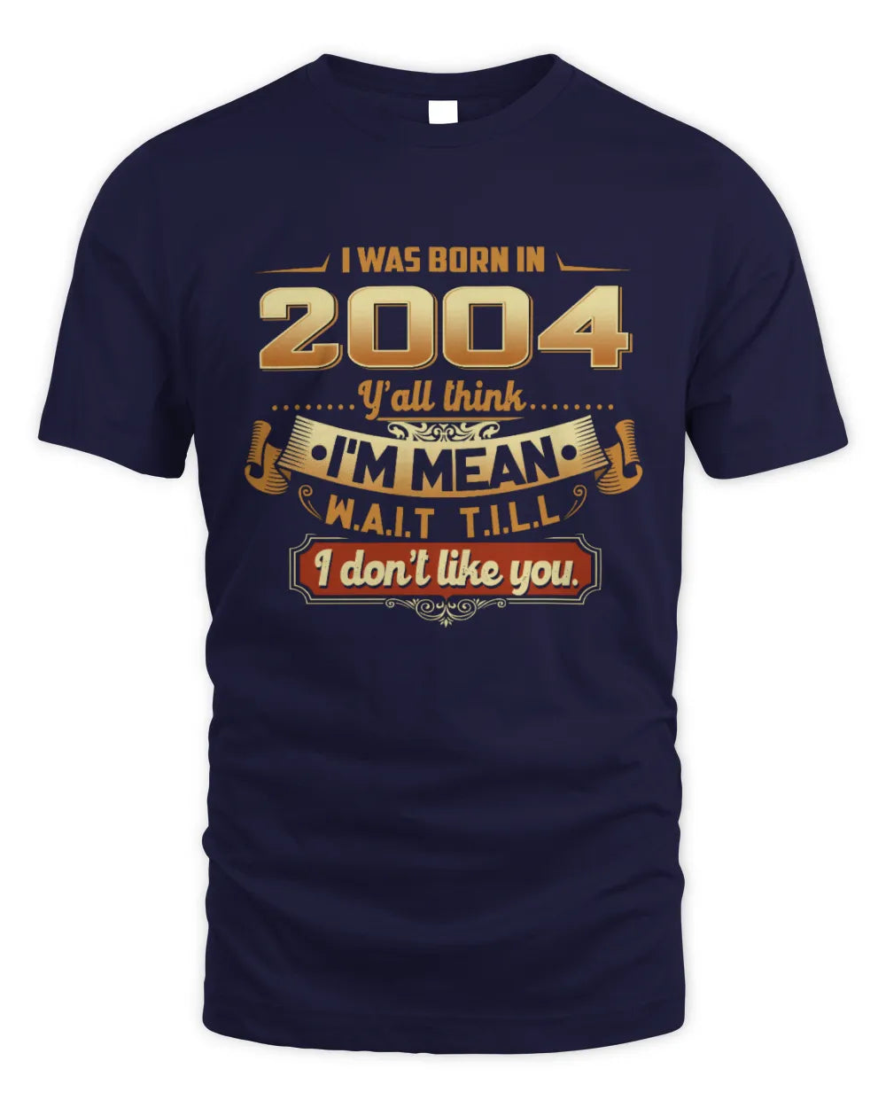 2004 HH89-K2 – Funny Birth Year Attitude Quote T-Shirt - Unisex Standard T-Shirt - Navy