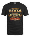 2004 HH89-K2 – Funny Birth Year Attitude Quote T-Shirt