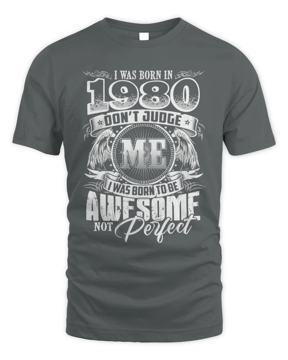 1980 HH89-K2 – Awesome Birth Year Quote T-Shirt - Unisex Standard T-Shirt - Charcoal