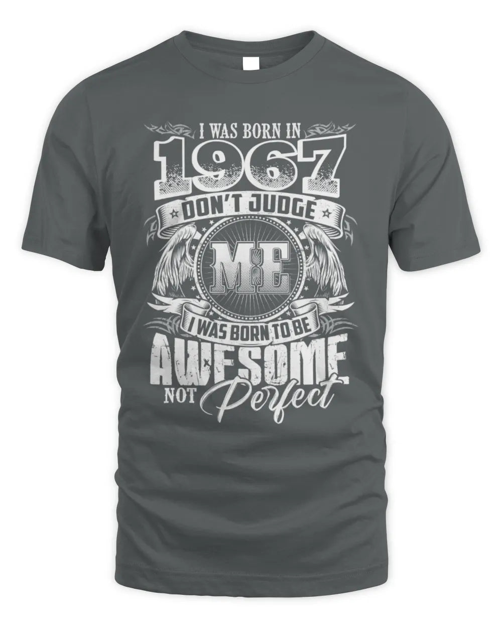 1967 HH89-K2 – Awesome Birth Year Quote T-Shirt - Unisex Standard T-Shirt - Charcoal