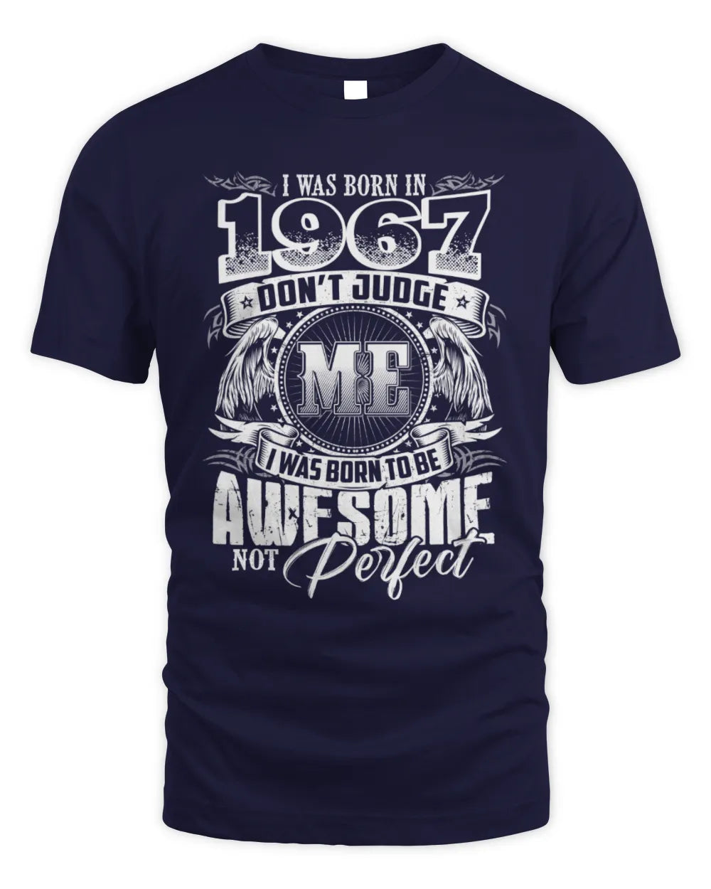 1967 HH89-K2 – Awesome Birth Year Quote T-Shirt - Unisex Standard T-Shirt - Navy