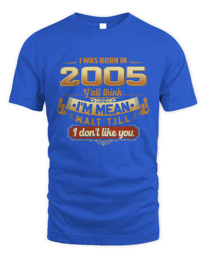 2005 HH89-K2 – Funny Birth Year Attitude Quote T-Shirt - Unisex Standard T-Shirt - Royal