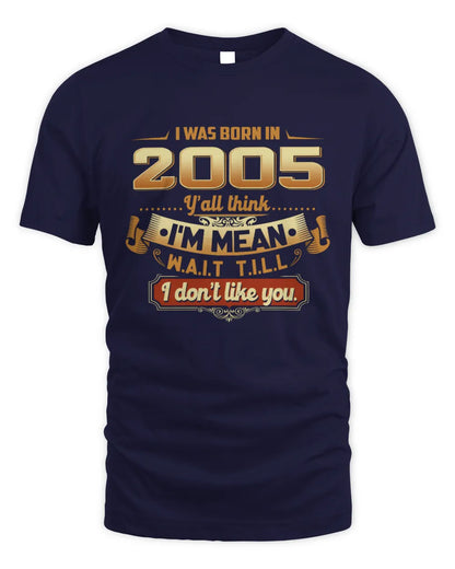 2005 HH89-K2 – Funny Birth Year Attitude Quote T-Shirt - Unisex Standard T-Shirt - Navy