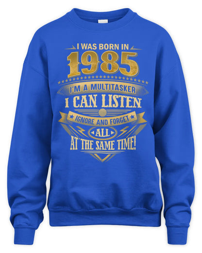 1985 HH89-K2 – Funny Birth Year Multitasker Quote T-Shirt - Unisex Sweatshirt - Royal