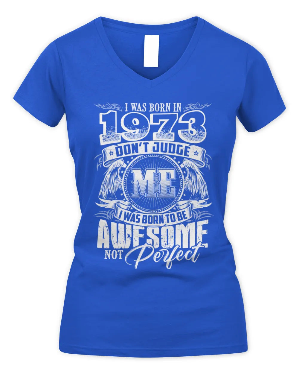 1973 HH89-K2 – Awesome Birth Year Quote T-Shirt - Women's V-Neck T-Shirt - Royal