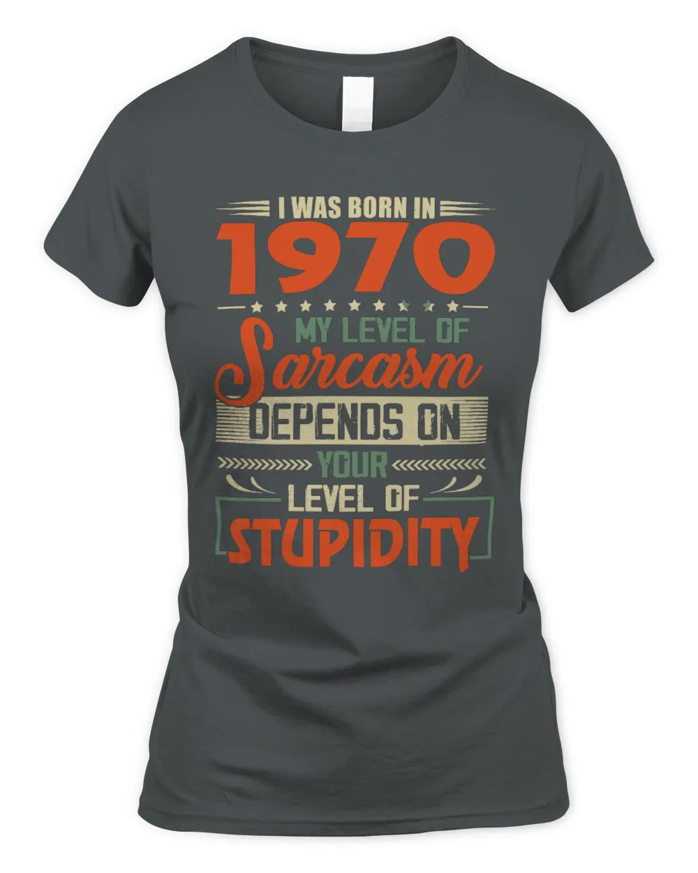 1970 HH89-K2 – Vintage Born to Be Sarcastic T-Shirt - Women's Standard T-Shirt - Charcoal
