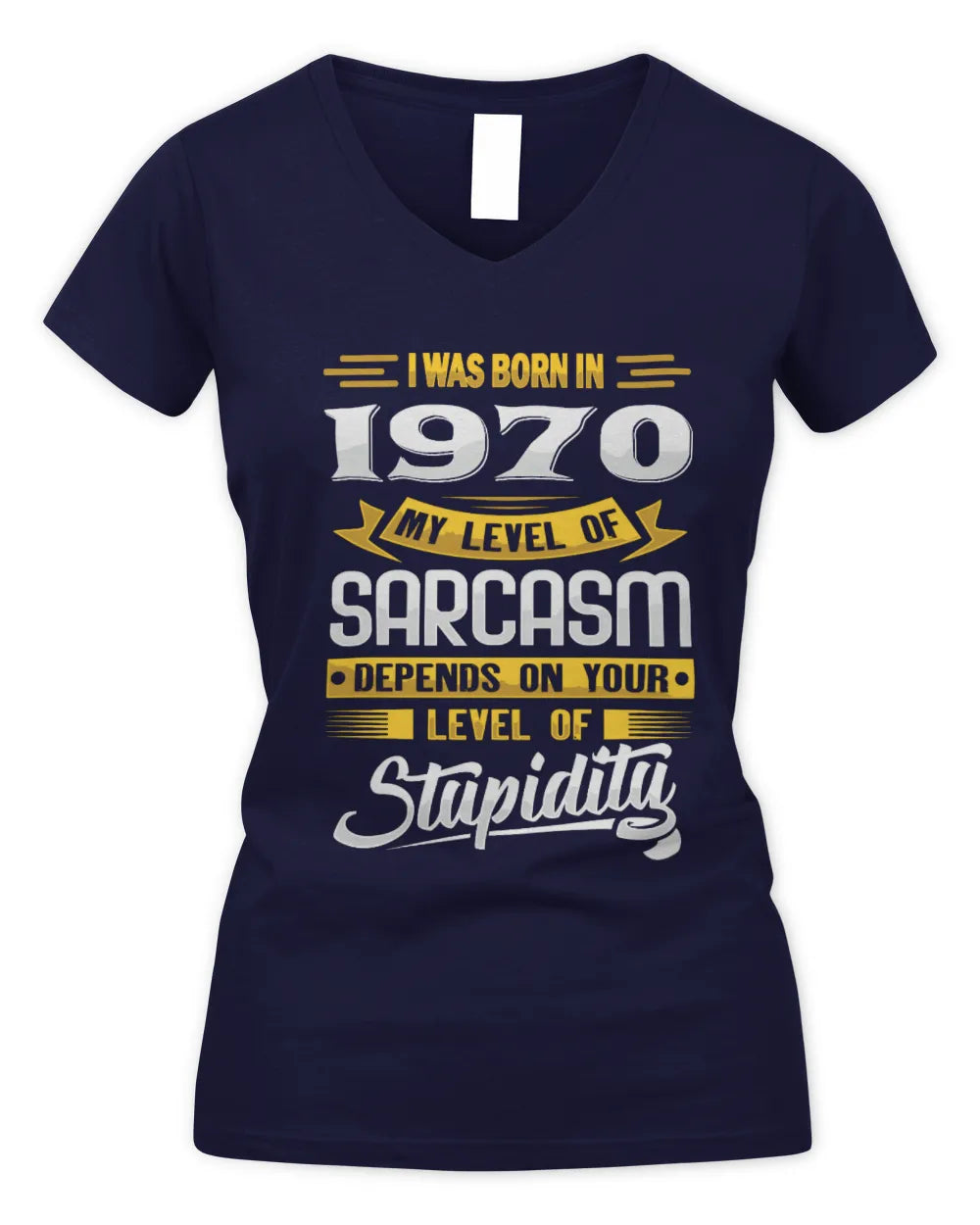 1970 HH88-K2 – Funny Birth Year Sarcasm Quote T-Shirt - Women's V-Neck T-Shirt - Navy