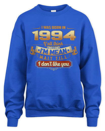 1994 HH89-K2 – Funny Birth Year Attitude Quote T-Shirt - Unisex Sweatshirt - Royal