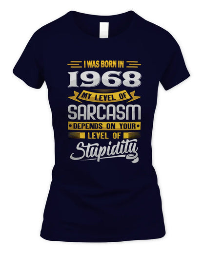 1968 HH88-K2 – Funny Birth Year Sarcasm Quote T-Shirt - Women's Standard T-Shirt - Navy