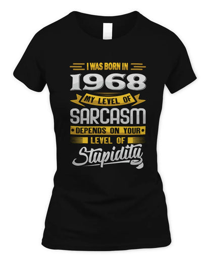 1968 HH88-K2 – Funny Birth Year Sarcasm Quote T-Shirt - Women's Standard T-Shirt - Black