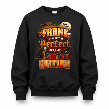 FRANK HH-F008 – Personalized Name Halloween Shirt – “I May Not Be Perfect, But I Am Limited Edition” Custom Apparel