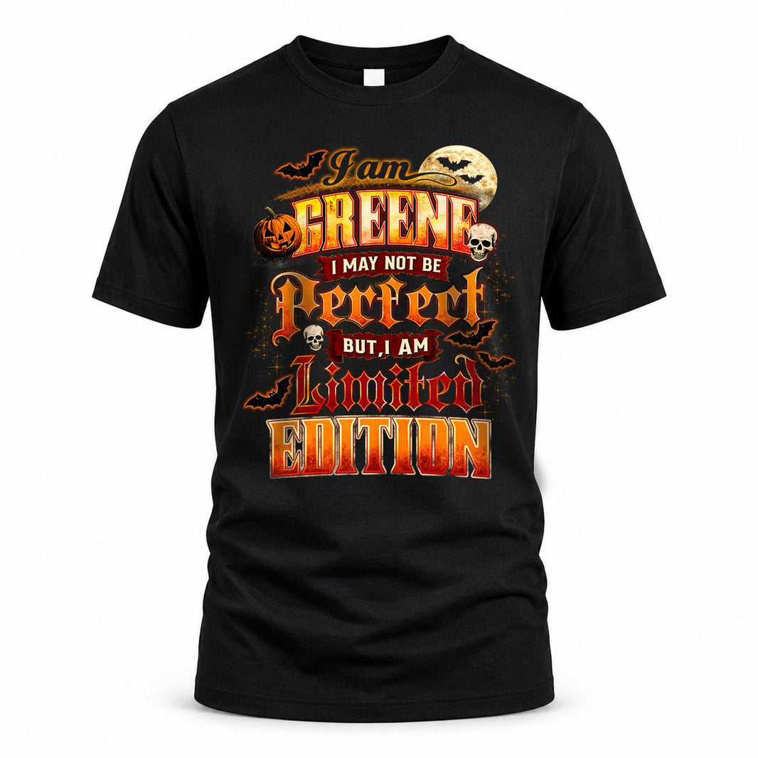 GREENE HH-F008 – Personalized Name Halloween Shirt – “I May Not Be Perfect, But I Am Limited Edition” Custom Apparel