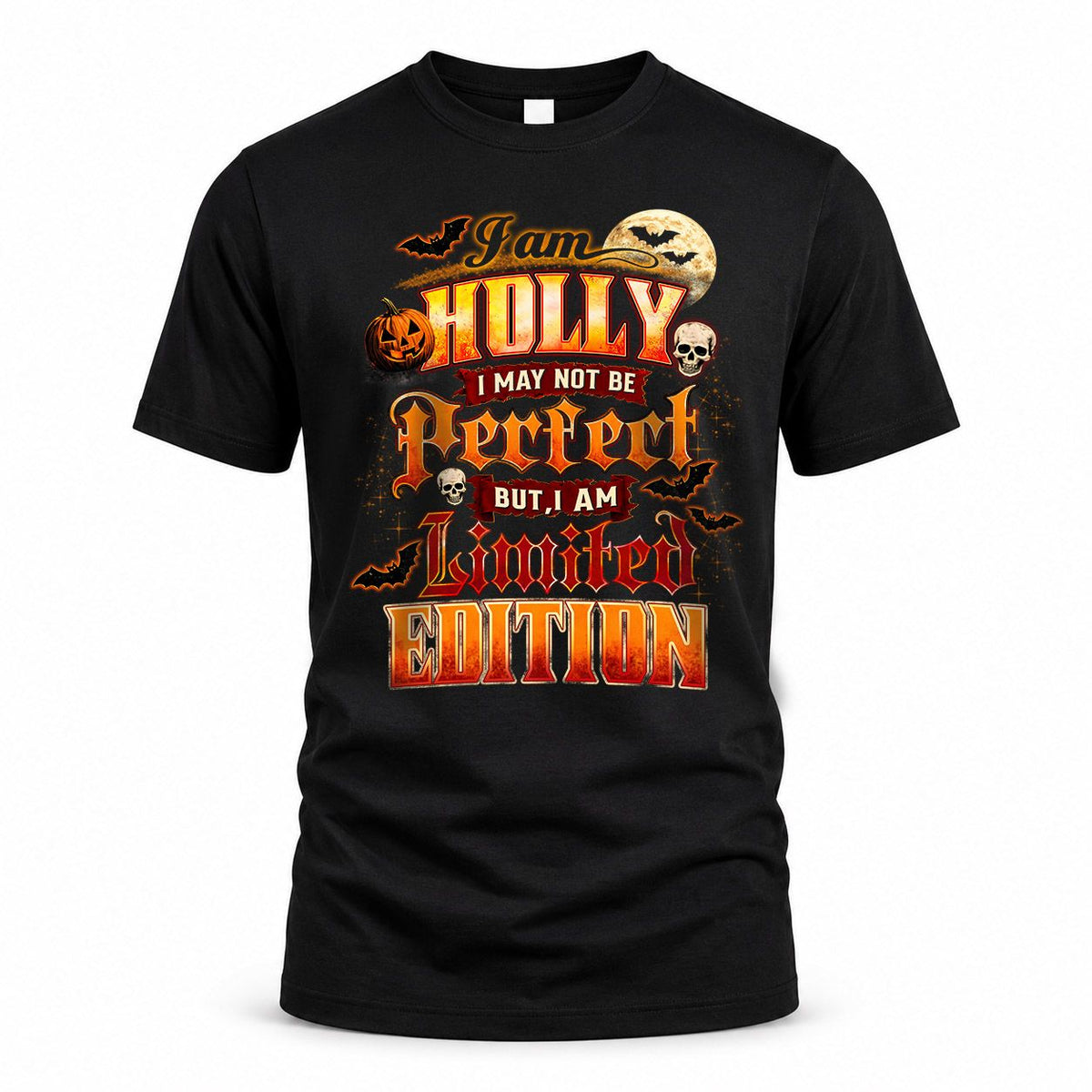 HOLLY HH-F008 – Personalized Name Halloween Shirt – “I May Not Be Perfect, But I Am Limited Edition” Custom Apparel