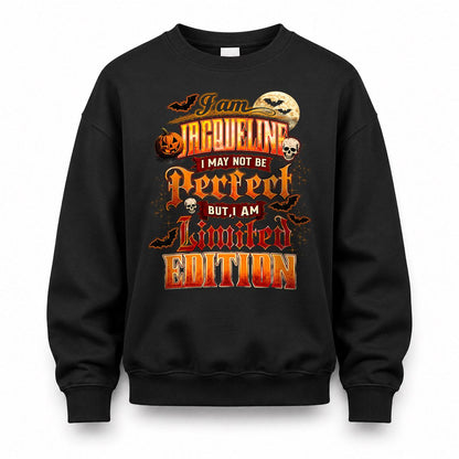 JACQUELINE HH-F008 – Personalized Name Halloween Shirt – “I May Not Be Perfect, But I Am Limited Edition” Custom Apparel