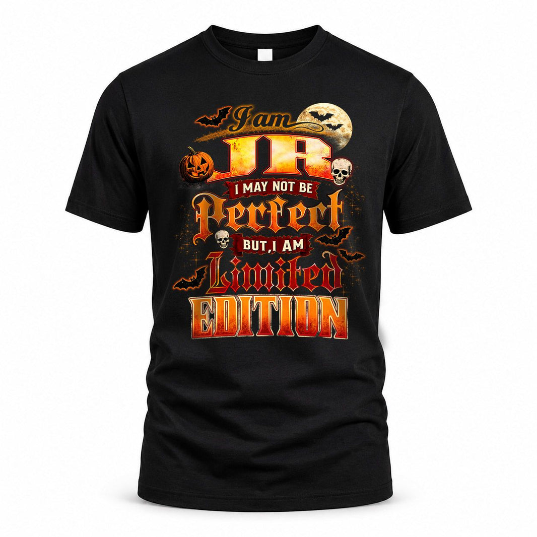 JR HH-F008 – Personalized Name Halloween Shirt – “I May Not Be Perfect, But I Am Limited Edition” Custom Apparel