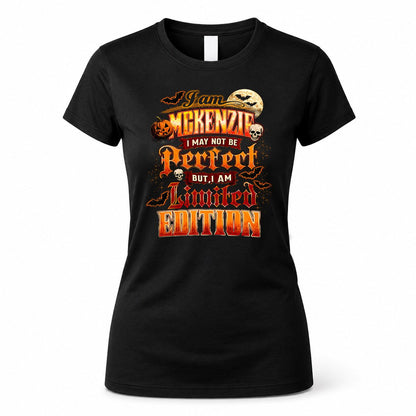 MCKENZIE HH-F008 – Personalized Name Halloween Shirt – “I May Not Be Perfect, But I Am Limited Edition” Custom Apparel