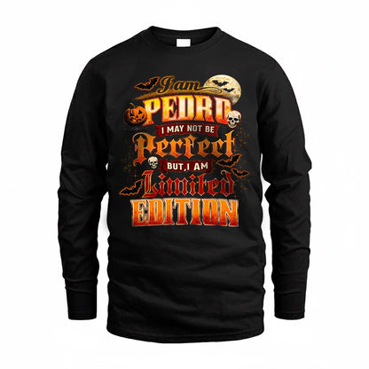 PEDRO HH-F008 – Personalized Name Halloween Shirt – “I May Not Be Perfect, But I Am Limited Edition” Custom Apparel