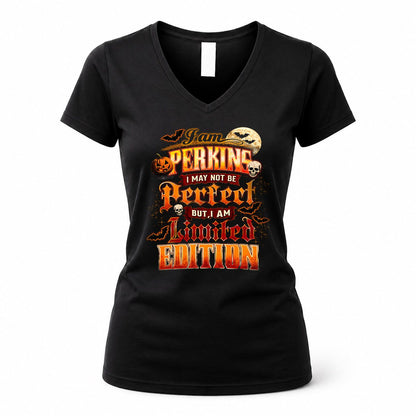 PERKINS HH-F008 – Personalized Name Halloween Shirt – “I May Not Be Perfect, But I Am Limited Edition” Custom Apparel