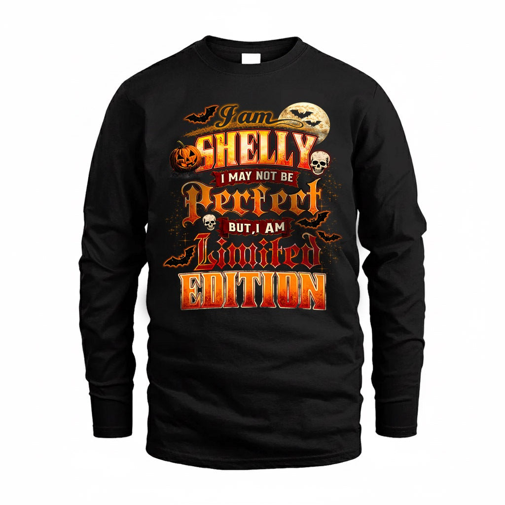 SHELLY HH-F008 – Personalized Name Halloween Shirt – “I May Not Be Perfect, But I Am Limited Edition” Custom Apparel