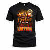 SYLVIA HH-F008 – Personalized Name Halloween Shirt – “I May Not Be Perfect, But I Am Limited Edition” Custom Apparel